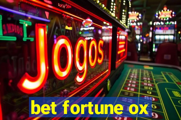 bet fortune ox